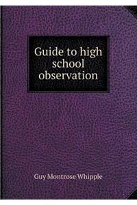Guide to high school observation