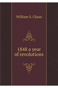 1848 a Year of Revolutions