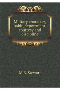 Military Character, Habit, Deportment, Courtesy and Discipline