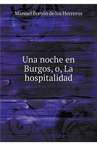 Una Noche En Burgos, O, La Hospitalidad