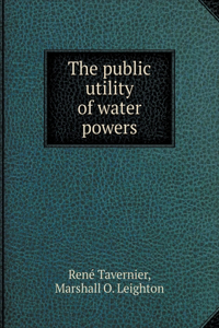 The Public Utility of Water Powers