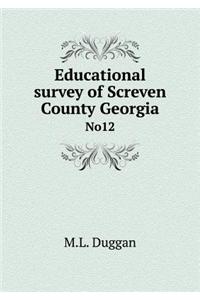 Educational Survey of Screven County Georgia No12
