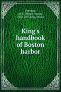 King's handbook of Boston harbor
