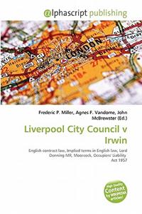 Liverpool City Council V Irwin