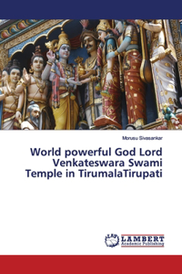 World powerful God Lord Venkateswara Swami Temple in TirumalaTirupati