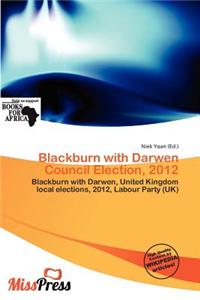Blackburn with Darwen Council Election, 2012