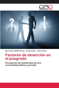 Factores de deserción en el posgrado