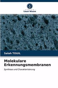 Molekulare Erkennungsmembranen