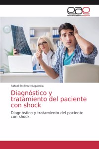 Diagnóstico y tratamiento del paciente con shock