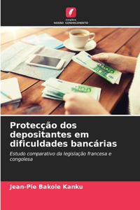 Protecção dos depositantes em dificuldades bancárias