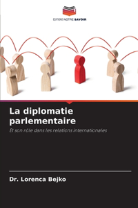 diplomatie parlementaire