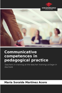 Communicative competences in pedagogical practice