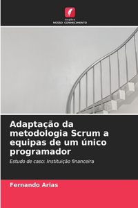 Adaptação da metodologia Scrum a equipas de um único programador