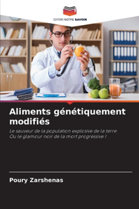 Aliments génétiquement modifiés