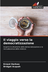 viaggio verso la democratizzazione