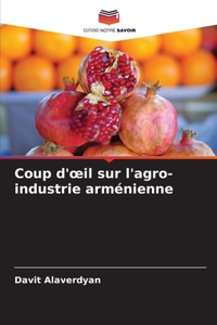 Coup d'oeil sur l'agro-industrie arménienne