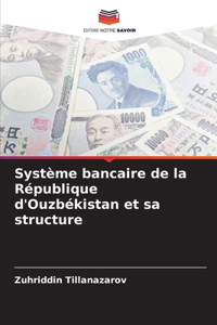 Système bancaire de la République d'Ouzbékistan et sa structure