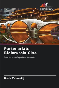 Partenariato Bielorussia-Cina