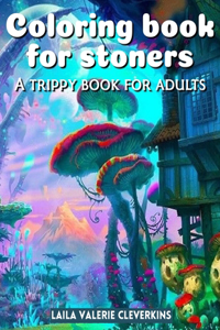 Coloring Book For Stoners