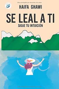 Sé Leal a Ti
