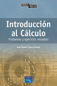 Introduccion al calculo : problemas y ejercicios resueltos