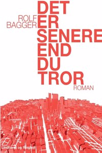 Det er senere end du tror