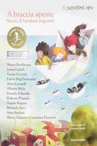 A braccia aperte. Storie di bambini migranti