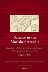 Science in the Vanished Arcadia