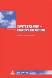 Switzerland – European Union