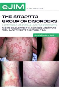 Sitapitta Group of Disorders (Urticaria and Similar Syndromes) and Its Development in Ayurvedic Literature from Early Times to the Present Day