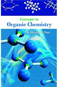 Concepts in Organic Chemistry