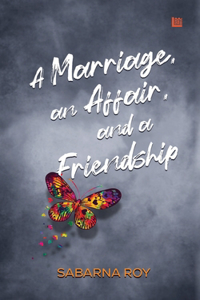 Marriage, an Affair, and a Friendship