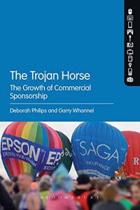 The Trojan Horse: The Growth of Commercial Sponsorship