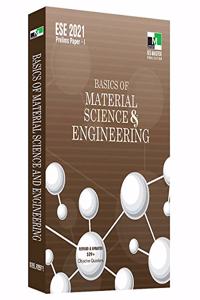 ESE - 2021 - Basics of Material Science & Engineering