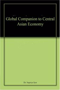 Global Companion to Central Asian Economy