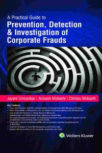 A Practical Guide to Prevention, Detection & Investigation of Corporate Frauds