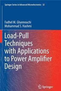 Load-Pull Techniques with Applications to Power Amplifier Design