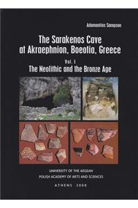 Sarakenos Cave at Akraephnion, Boeotia, Greece Vol. I