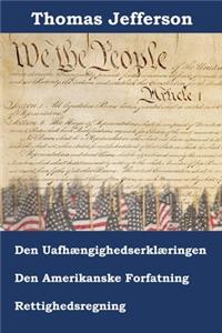 Erklæring om Uafhængighed, Forfatning og Amerikanske Rettighedsregning
