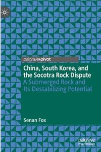 China, South Korea, and the Socotra Rock Dispute