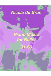 Piano Music for Ballet 31-60