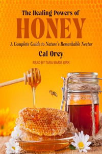 Healing Powers of Honey