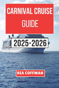 Carnival Cruise Guide 2025-2026