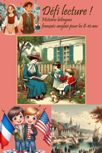 Défi lecture ! Histoires bilingues français-anglais pour les 8-10 ans