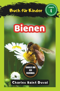 Charles und der Dschungel: Bienen buch für Kinder (insektenbuch)