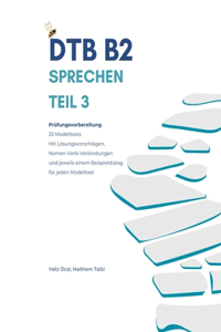 DTB B2 - Sprechen Teil 3