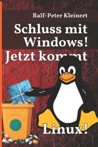 Schluss mit Windows!