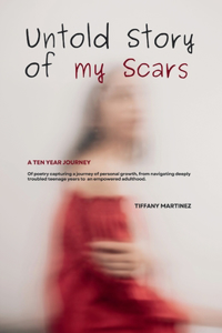 Untold story of my scars