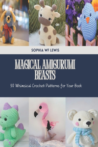 Magical Amigurumi Beasts