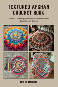 Textured Afghan Crochet Book